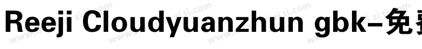 Reeji Cloudyuanzhun gbk字体转换